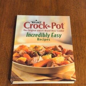 Crock-Pot Incredibly Easy Recipes Book